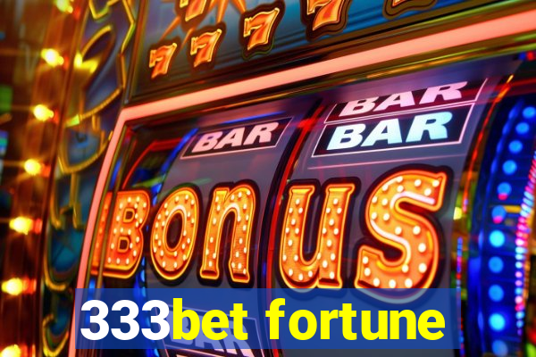 333bet fortune